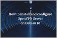 Como instalar e configurar o OpenVPN Server no Debian 1